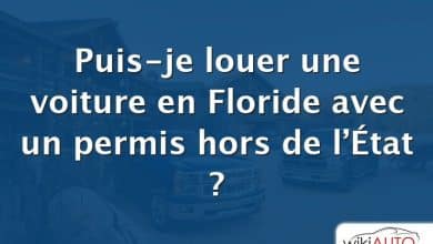 Puis-je louer une voiture en Floride avec un permis hors de l’État ?